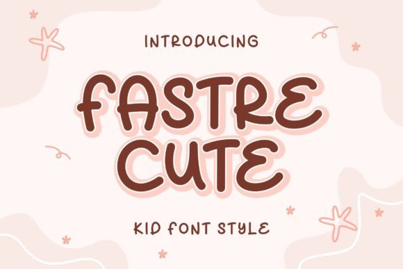 Fastre Cute: A Bold Display Font for Brand Impact
