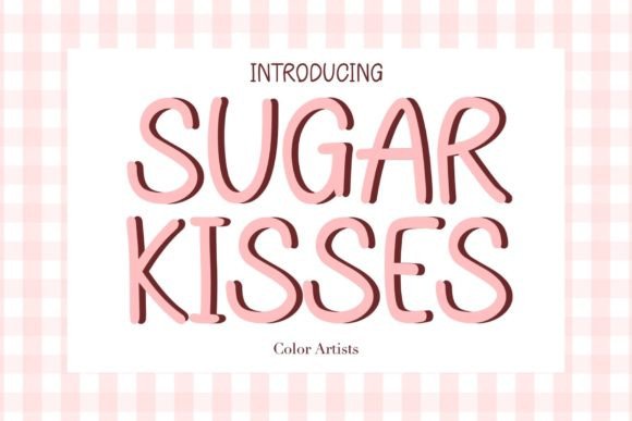 Sugar Kisses: A Whimsical Typeface for Editorial Design