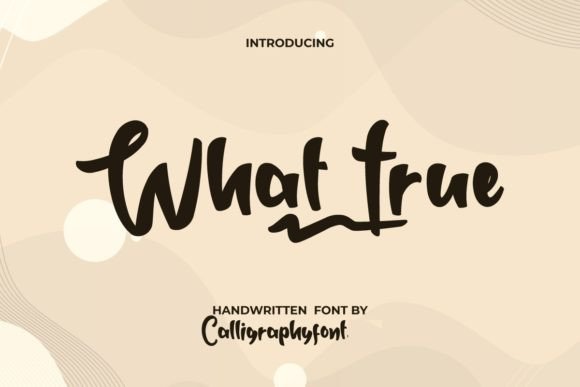 What True: A Modern Script Typeface for Editorial Design