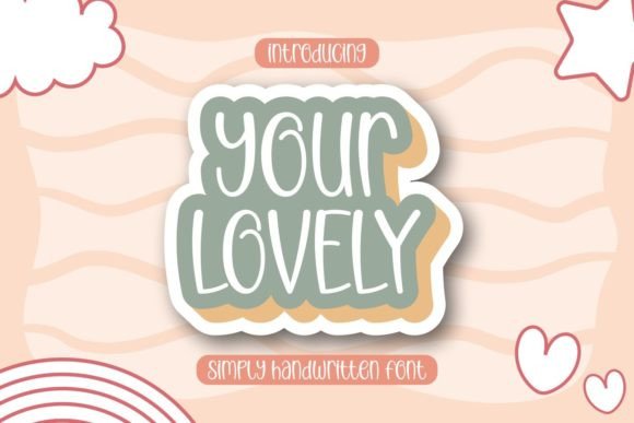 Your Lovely: The Handwritten Typeface That Humanizes Your Brand